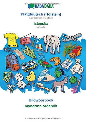 Babadada, Plattduutsch (Holstein) - Islenska, Bildoeoerbook - Myndraen Ordabok