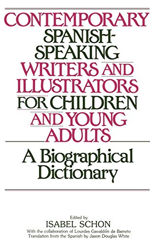 Contemporary Spanish-Speaking Writers and Illustrators for Children and Young Ad [Hardcover]