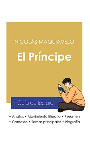 Guia De Lectura El Principe De Nicolas Maquiavelo (Analisis Literario De Referen