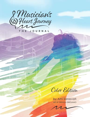 Musician's Heart Journey - The Journal, Color Edition