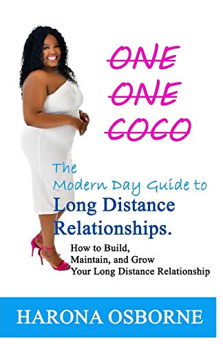 One One Coco the Modern Day Guide to Long Distance Relationships  How to Build, [Paperback]