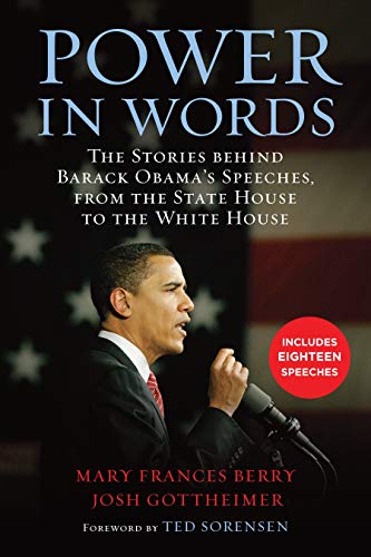 Poer in Words The Stories behind Barack Obama's Speeches, from the State House [Paperback]