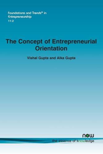 The Concept Of Entrepreneurial Orientation (foundations And Trends In Entreprene [Paperback]