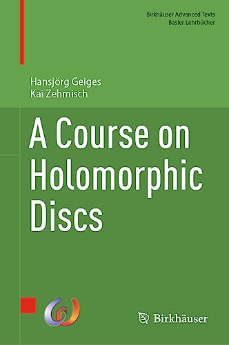 A Course on Holomorphic Discs [Hardcover]