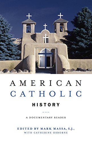 American Catholic History A Documentary Reader [Hardcover]