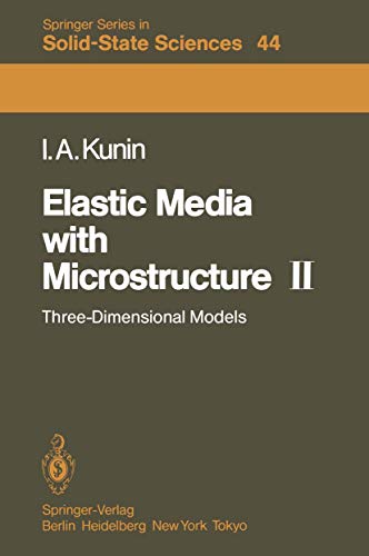 Elastic Media ith Microstructure II Three-Dimensional Models [Paperback]