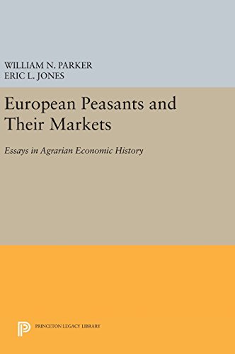 European Peasants and Their Markets Essays in Agrarian Economic History [Hardcover]