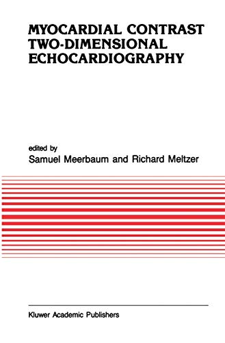 Myocardial Contrast Two-dimensional Echocardiography [Hardcover]