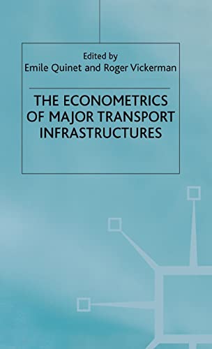 The Econometrics of Major Transport Infrastructures [Hardcover]