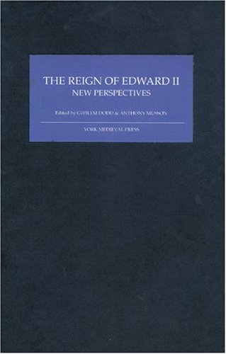 The Reign Of Edard Ii Ne Perspectives [Hardcover]