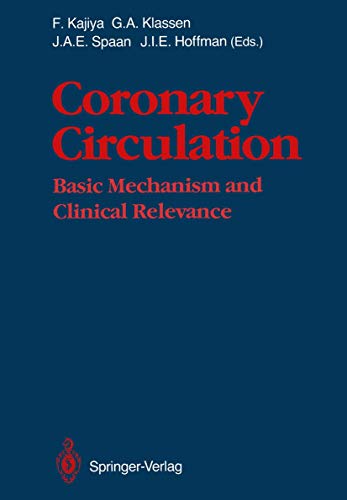 Coronary Circulation: Basic Mechanism and Clinical Relevance [Paperback]