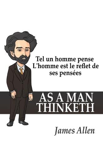 Tel Un Homme Pense L'homme Est Le Reflet De Ses Pensees (french Edition) [Paperback]