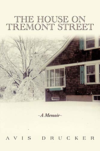 The House On Tremont Street A Memoir [Paperback]