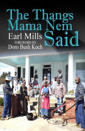 The Thangs Mama Nem Said [Paperback]