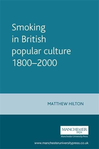 Smoking in British popular culture 1800-2000 [Paperback]