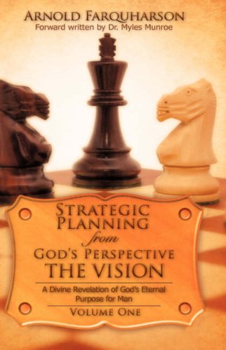 Strategic Planning from God's Perspective the Vision [Hardcover]