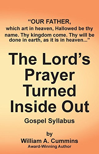 The Lord's Prayer Turned Inside Out - Gospel Syllabus [Paperback]