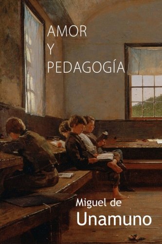 Amor Y Pedagoga (spanish Edition) [Paperback]