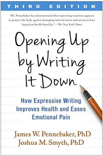 Opening Up by Writing It Down: How Expressive Writing Improves Health and Eases  [Paperback]