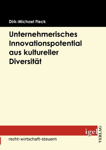 Unternehmerisches Innovationspotential Aus Kultureller Diversitt [Paperback]