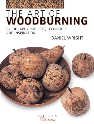 The Art of Woodburning: Pyrography projects, techniques and inspiration [Paperback]