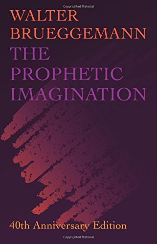 Prophetic Imagination : 40th Anniversary Edit