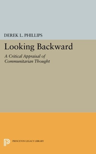 Looking Backard A Critical Appraisal of Communitarian Thought [Paperback]