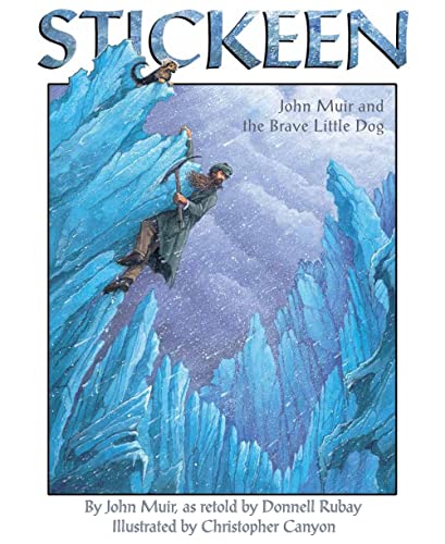 Stickeen: John Muir and the Brave Little Dog [Paperback]