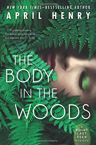 The Body in the Woods: A Point Last Seen Mystery [Paperback]