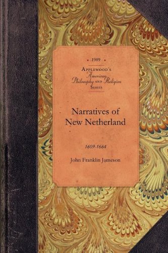 Narratives of Ne Netherland 1609-1664 [Paperback]