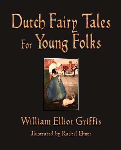 Dutch Fairy Tales For Young Folks [Paperback]