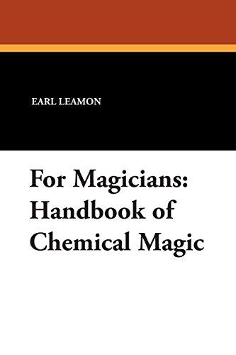 For Magicians Handbook Of Chemical Magic [Paperback]