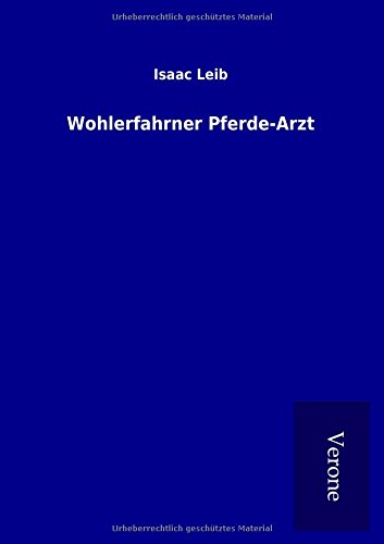 Wohlerfahrner Pferde-Arzt (german Edition) [Paperback]