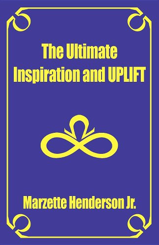 The Ultimate Inspiration And Uplift [Paperback]