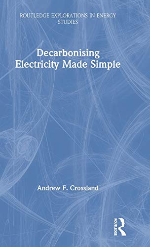 Decarbonising Electricity Made Simple [Hardcover]