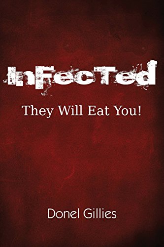 Infected They Will Eat You [Paperback]