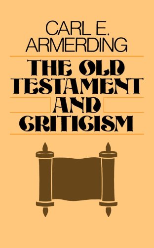 The Old Testament And Criticism [Paperback]