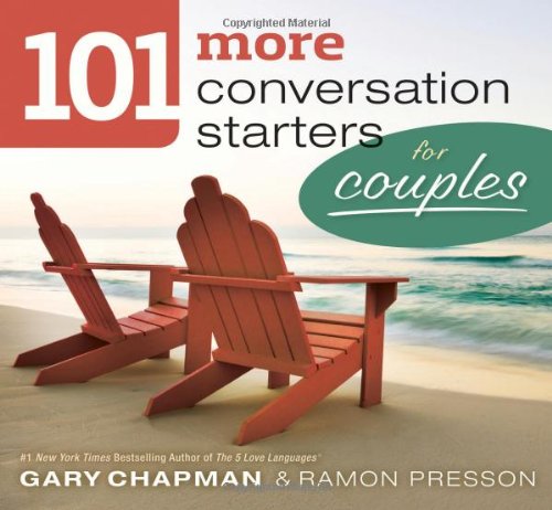 101 More Conversation Starters For Couples (1