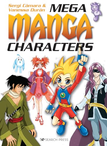 Mega Manga Characters [Paperback]