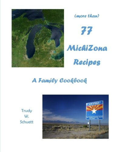 (more Than) 77 Michizona Recipes A Family Cookbok [Paperback]