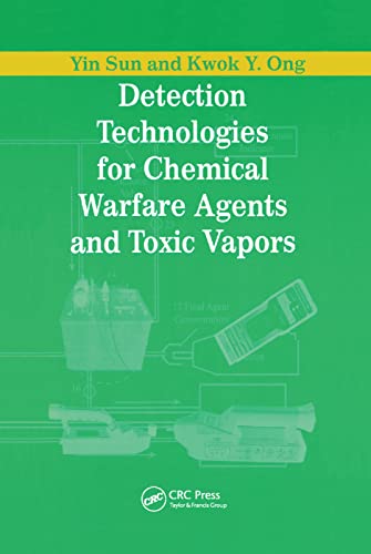 Detection Technologies for Chemical Warfare Agents and Toxic Vapors [Paperback]