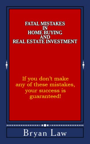 Fatal Mistakes In Home Buying And Real Estate Investment [Paperback]