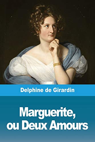 Marguerite, Ou Deux Amours [Paperback]