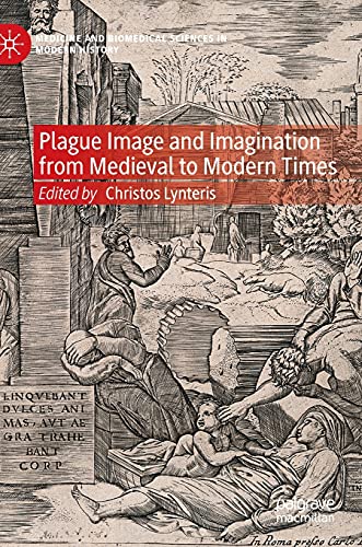 Plague Image and Imagination from Medieval to Modern Times [Hardcover]