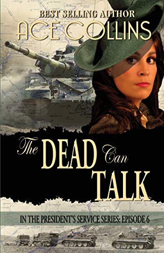 The Dead Can Talk, In The President's Service Episode 6 [Paperback]