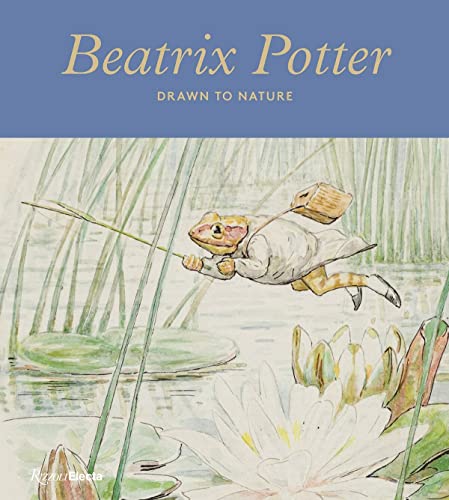 Beatrix Potter: Drawn to Nature [Hardcover]