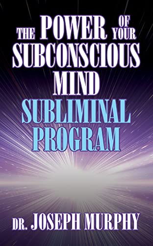 The Power of Your Subconscious Mind Subliminal Program [Paperback]