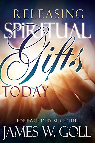 Releasing Spiritual Gifts Today [Paperback]