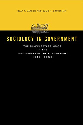 Sociology in Government The Galpin-Taylor Years in the U.S. Department of Agric [Paperback]