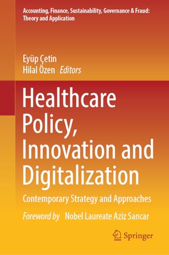 Healthcare Policy, Innovation and Digitalization: Contemporary Strategy and Appr [Hardcover]